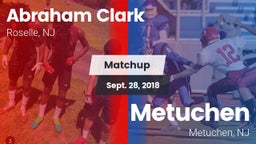 Matchup: Abraham Clark vs. Metuchen  2018