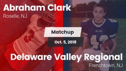 Matchup: Abraham Clark vs. Delaware Valley Regional  2018