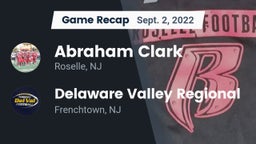 Recap: Abraham Clark  vs. Delaware Valley Regional  2022