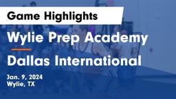 Wylie Prep Academy  vs Dallas International Game Highlights - Jan. 9, 2024