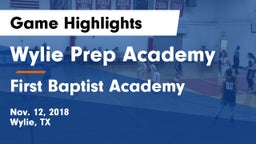 Wylie Prep Academy  vs First Baptist Academy Game Highlights - Nov. 12, 2018