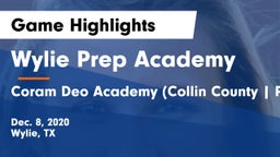 Wylie Prep Academy  vs Coram Deo Academy (Collin County  Plano Campus) Game Highlights - Dec. 8, 2020