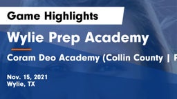 Wylie Prep Academy  vs Coram Deo Academy (Collin County  Plano Campus) Game Highlights - Nov. 15, 2021