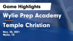 Wylie Prep Academy  vs Temple Christian  Game Highlights - Nov. 30, 2021
