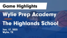 Wylie Prep Academy  vs The Highlands School Game Highlights - Jan. 17, 2023