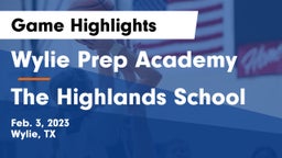 Wylie Prep Academy  vs The Highlands School Game Highlights - Feb. 3, 2023
