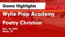 Wylie Prep Academy  vs Poetry Christian Game Highlights - Nov. 10, 2023