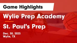 Wylie Prep Academy  vs St. Paul's Prep  Game Highlights - Dec. 30, 2023