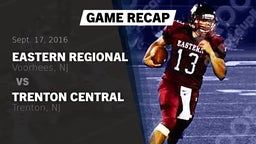Recap: Eastern Regional  vs. Trenton Central  2016