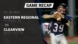 Recap: Eastern Regional  vs. Clearview  2015