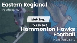 Matchup: Eastern vs. Hammonton Hawks Football 2018
