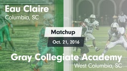 Matchup: Eau Claire vs. Gray Collegiate Academy 2016