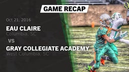 Recap: Eau Claire  vs. Gray Collegiate Academy 2016