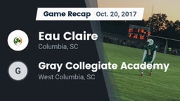 Recap: Eau Claire  vs. Gray Collegiate Academy 2017