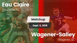 Matchup: Eau Claire vs. Wagener-Salley  2019