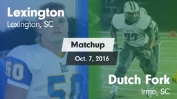 Matchup: Lexington vs. Dutch Fork  2016