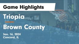 Triopia  vs Brown County  Game Highlights - Jan. 16, 2024