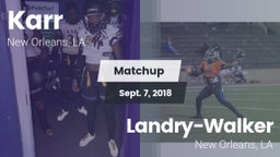 Matchup: Karr vs.  Landry-Walker  2018
