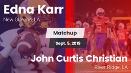 Matchup: Karr vs. John Curtis Christian  2019