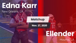 Matchup: Karr vs. Ellender  2020