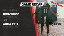 Recap: Ironwood  vs. Agua Fria  2016