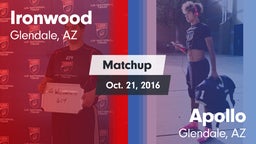 Matchup: Ironwood  vs. Apollo  2016