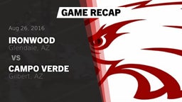 Recap: Ironwood  vs. Campo Verde  2016
