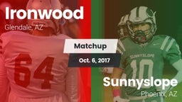 Matchup: Ironwood  vs. Sunnyslope  2017