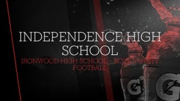 Ironwood football highlights Independence High School