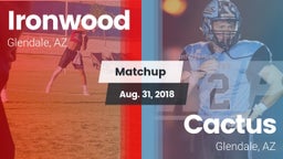 Matchup: Ironwood  vs. Cactus  2018