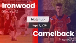 Matchup: Ironwood  vs. Camelback  2018