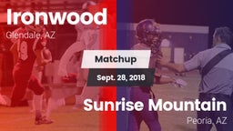 Matchup: Ironwood  vs. Sunrise Mountain  2018
