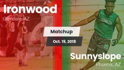 Matchup: Ironwood  vs. Sunnyslope  2018