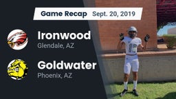 Recap: Ironwood  vs. Goldwater  2019