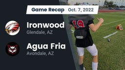 Recap: Ironwood  vs. Agua Fria  2022