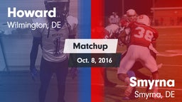Matchup: Howard vs. Smyrna  2016