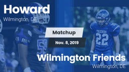 Matchup: Howard vs. Wilmington Friends  2019