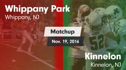 Matchup: Whippany Park vs. Kinnelon  2016