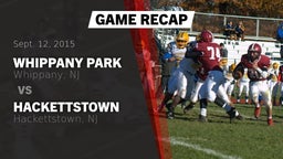 Recap: Whippany Park  vs. Hackettstown  2015