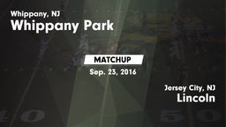 Matchup: Whippany Park vs. Lincoln  2016