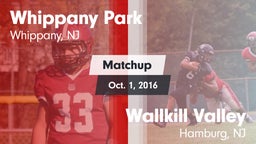 Matchup: Whippany Park vs. Wallkill Valley  2016