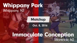 Matchup: Whippany Park vs. Immaculate Conception  2016