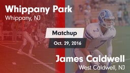 Matchup: Whippany Park vs. James Caldwell  2016