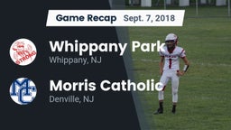 Recap: Whippany Park  vs. Morris Catholic  2018