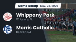 Recap: Whippany Park  vs. Morris Catholic  2020