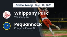 Recap: Whippany Park  vs. Pequannock  2021