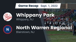 Recap: Whippany Park  vs. North Warren Regional  2022