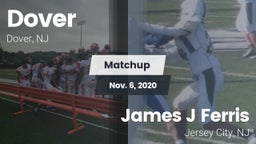 Matchup: Dover vs. James J Ferris  2020