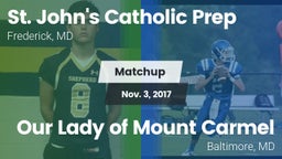 Matchup: St. John's Catholic  vs. Our Lady of Mount Carmel  2017