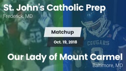 Matchup: St. John's Catholic  vs. Our Lady of Mount Carmel  2018